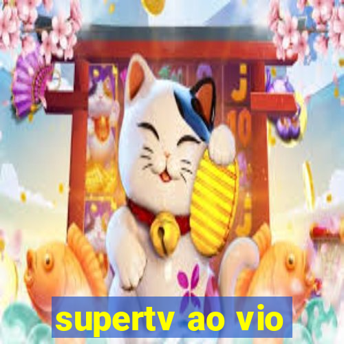 supertv ao vio